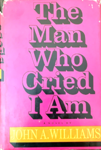 First-edition cover of The Man Who Cried I Am